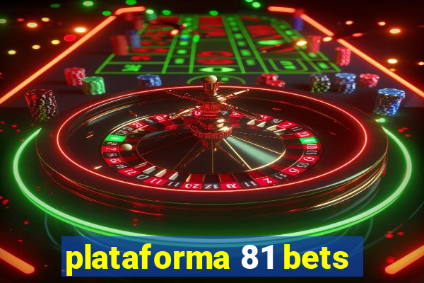 plataforma 81 bets